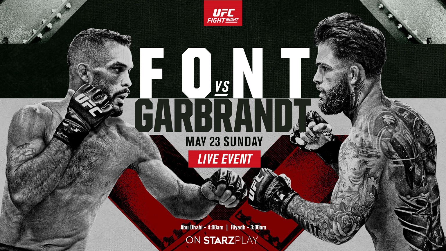 Gear Up To Watch The Thrilling UFC Bout Between Rob Font And Cody Garbrandt, Live On STARZPLAY