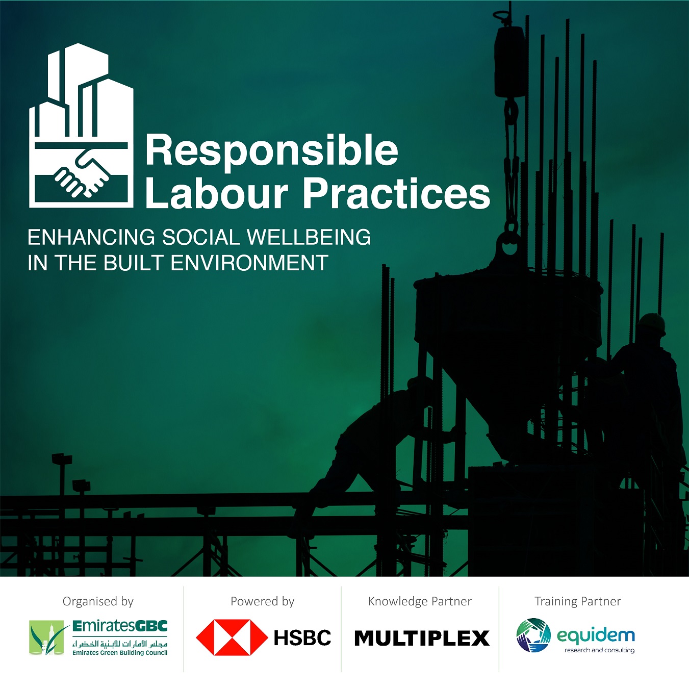 EmiratesGBC And HSBC Middle East Launch Capacity Building Programme On Socially Responsible Labour Practices For The Built Environment With Equidem And Multiplex